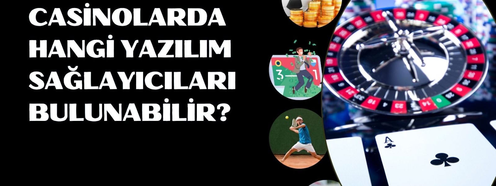 Canlı Casinolarda Hangi Yazılım Sağlayıcıları Bulunabilir?