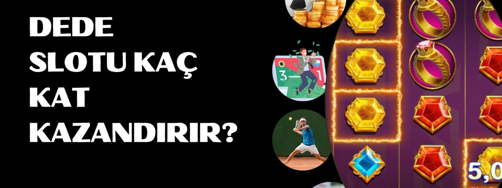 Efsanevi Çarpanlarla Dede Slotu Kaç Kat Kazandırır?